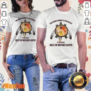 Alternative view of The Drum Connects Beat Of Mother Earth Shirt