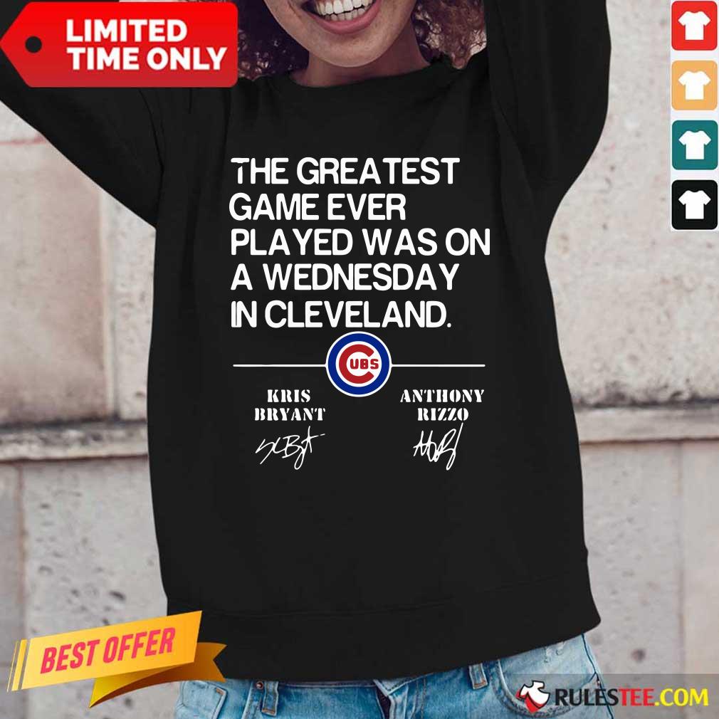 The Greatest Game Ever Played Was On A Wednesday In Cleveland Kris Bryant Anthony Rizzo Signature Shirt - Image 4