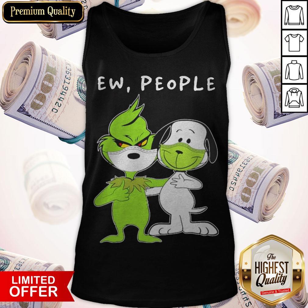The Grinch And Snoopy Face Mask Ew People Shirt - Image 3