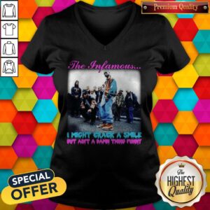 Alternative view of The Infamous I Might Crack A Smile But Ain'T A Damn Thing Funny Shirt