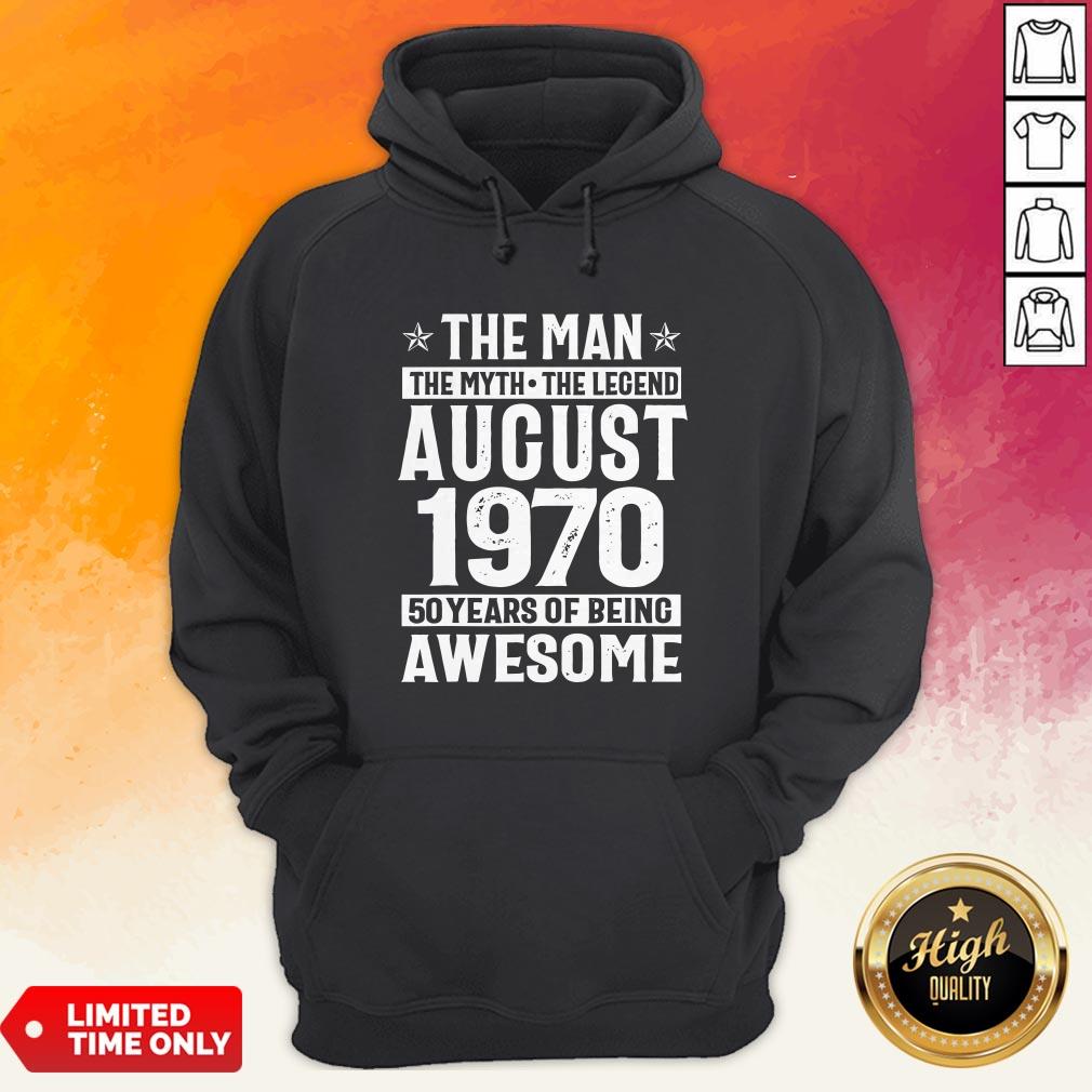 The Man The Myth The Legend August 1970 50 Years Old Of Being Awesome Shirt - Image 2