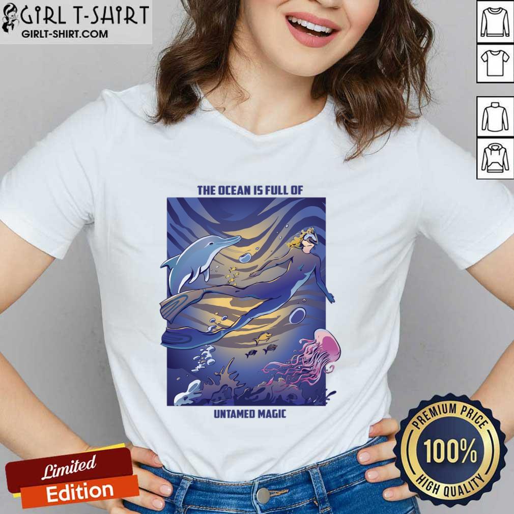 The Ocean Is Full Of Untamed Magic Shirt - Image 2