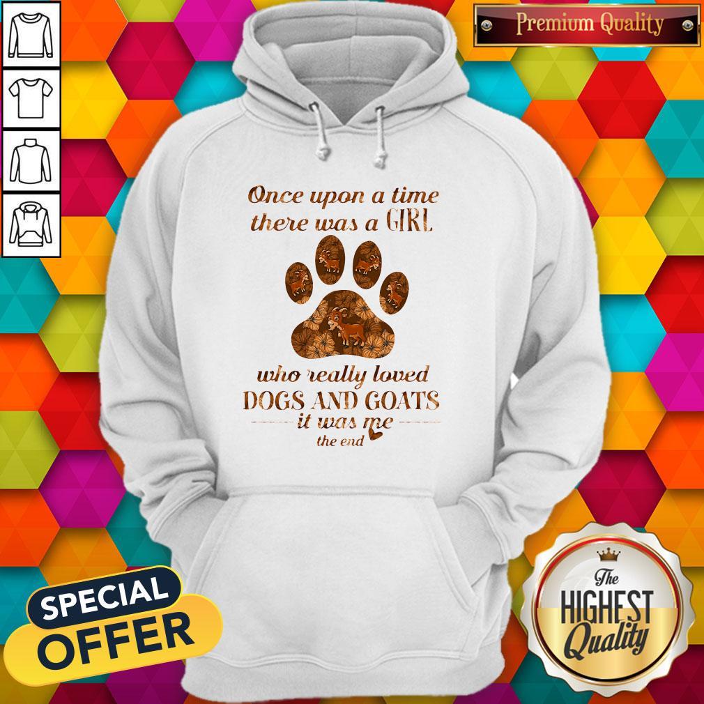 The Once Upon A Time There Was A Girl Who Really Loved Dogs And Goats It Was Me The End Shirt - Image 3