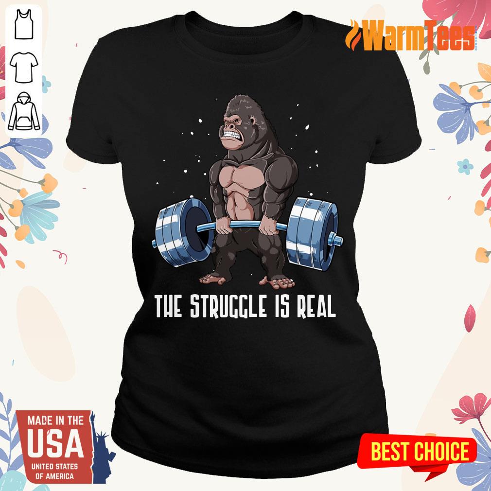 The Struggle Is Real Gorilla Shirt - Image 2