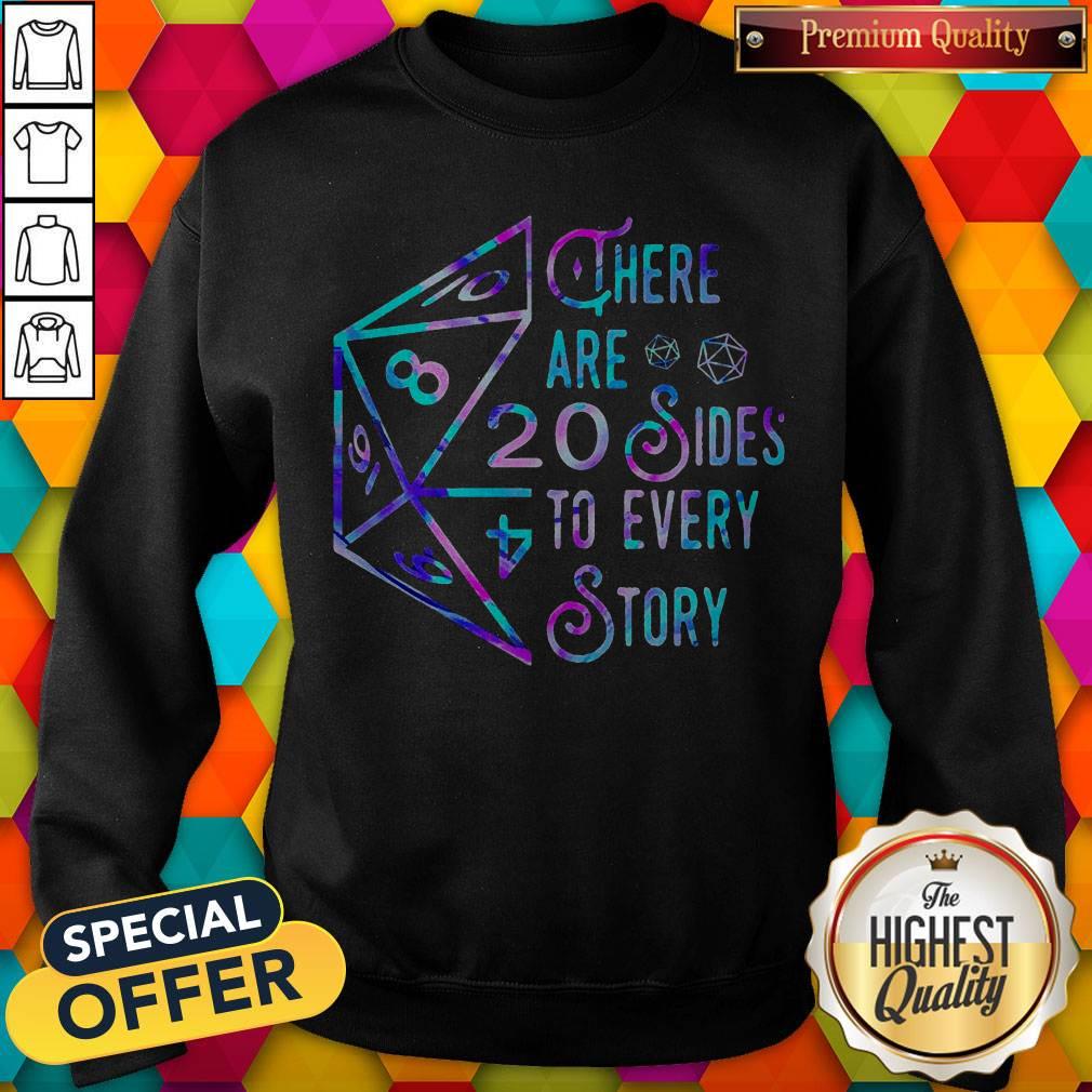 There Are 20 Sides To Every Story Shirt - Image 3