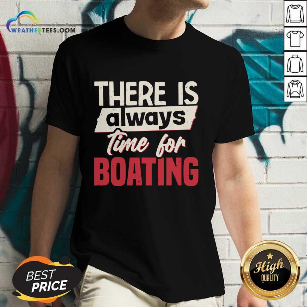 There Is Always Time For Boating Shirt - Image 5