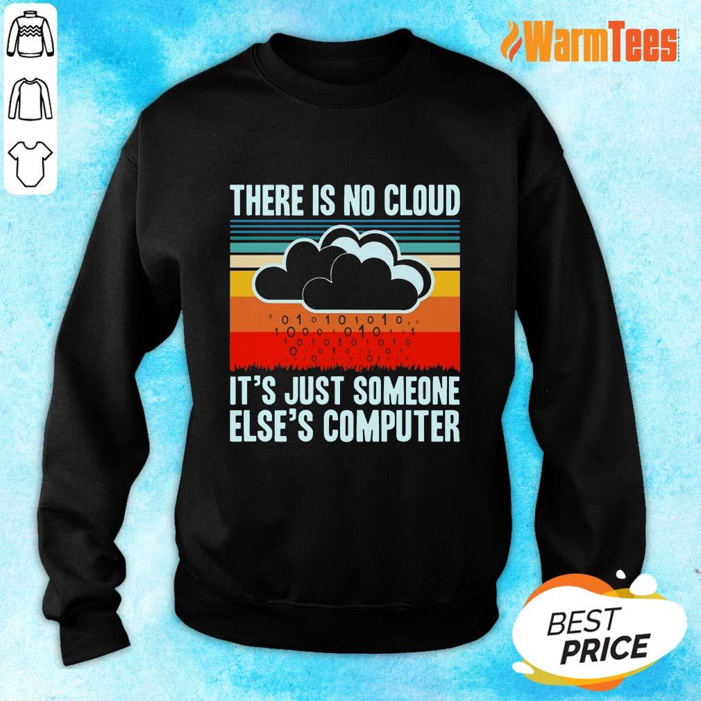There Is No Cloud Computer Vintage Shirt - Image 2