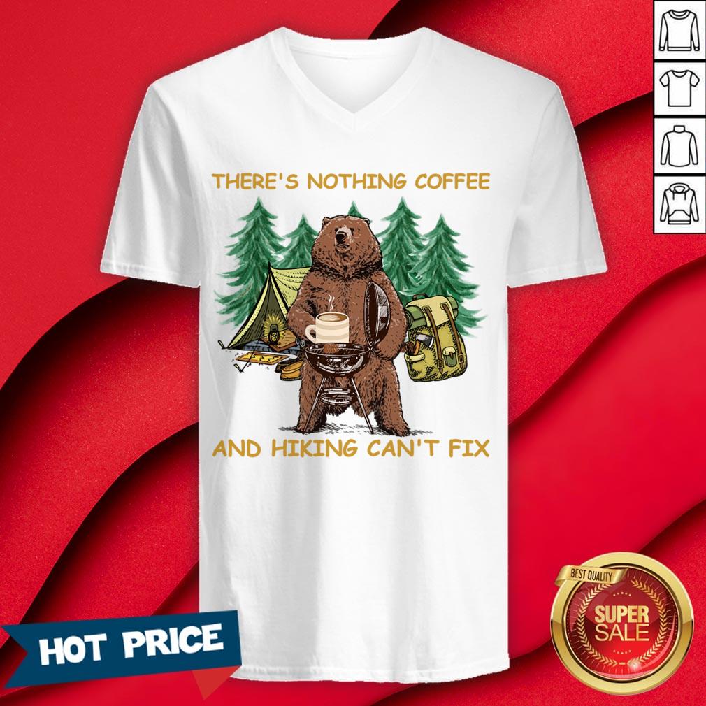 There's Nothing Coffee And Hiking Can't Fix Shirt - Image 3