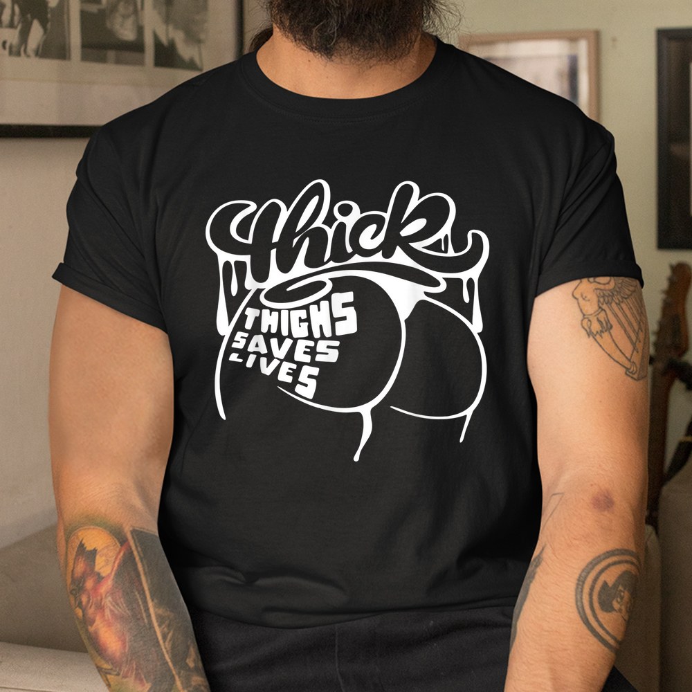 Thick Thighs Save Lives Shirt Gym Workout Thick Thighs Shirt - Image 3