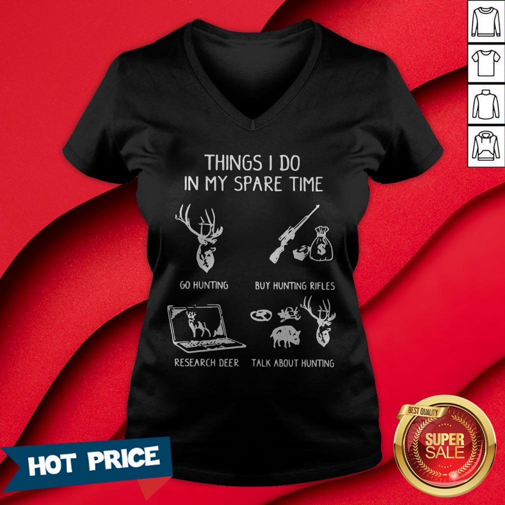 Things I Do In My Spare Time Go Hunting Shirt - Image 3