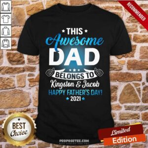This Awesome Dad Belongs To Happy Fathers Day Shirt