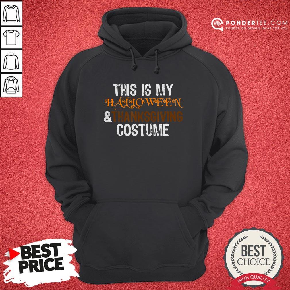This Is My Halloween And Thanksgiving Costume 2020 Women Men Shirt - Image 5