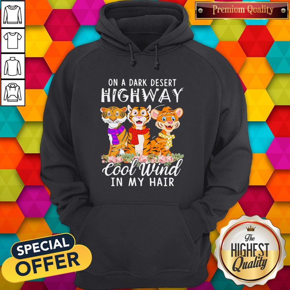 Tiger On A Dark Desert Highway Cool Wind In My Hair Shirt - Image 4