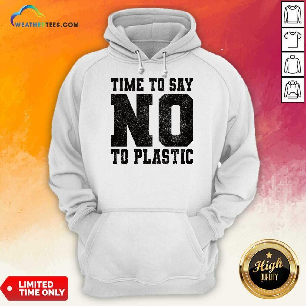 Time No Say No To Plastic Shirt - Image 4