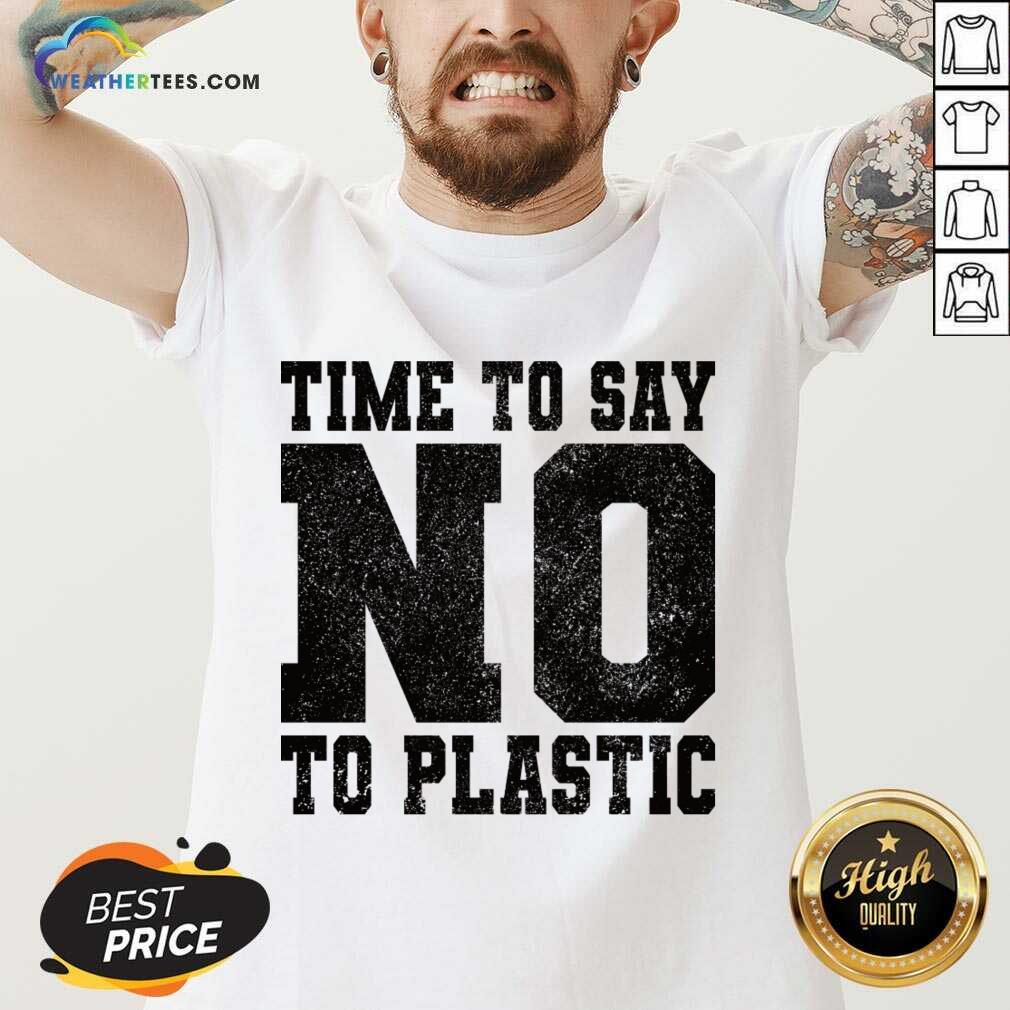 Time No Say No To Plastic Shirt - Image 5