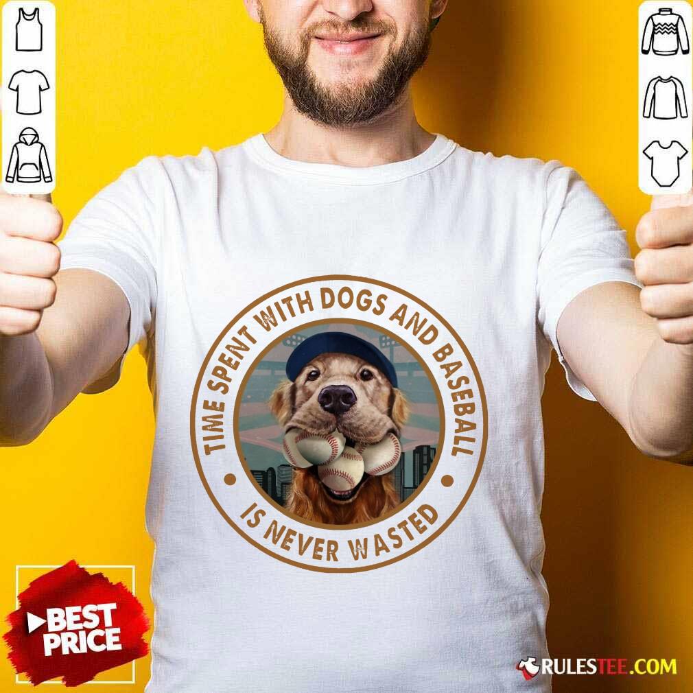 Time With Dogs And Baseball Shirt