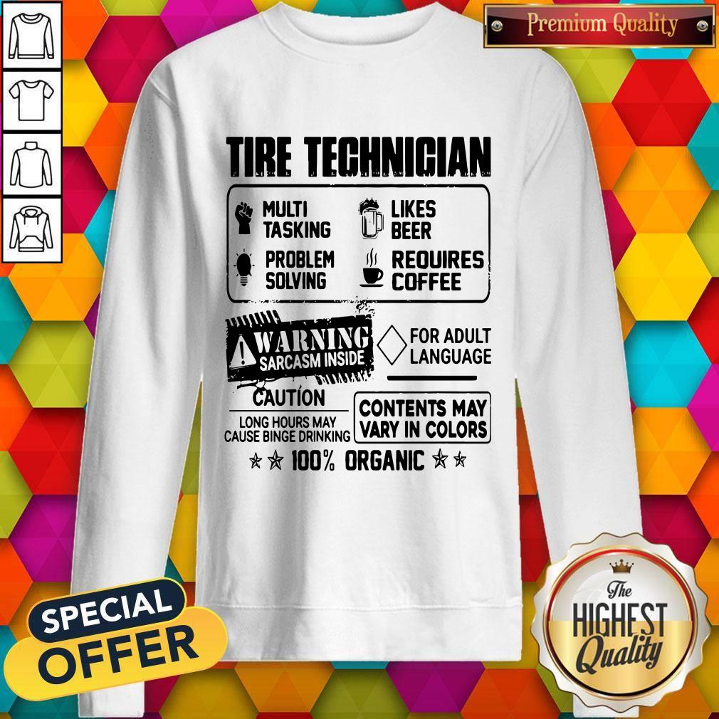 Tire Technigian Warning Sarcasm Inside Caution Contents May Vary In Color 100 Percent Organic Classic Shirt - Image 5