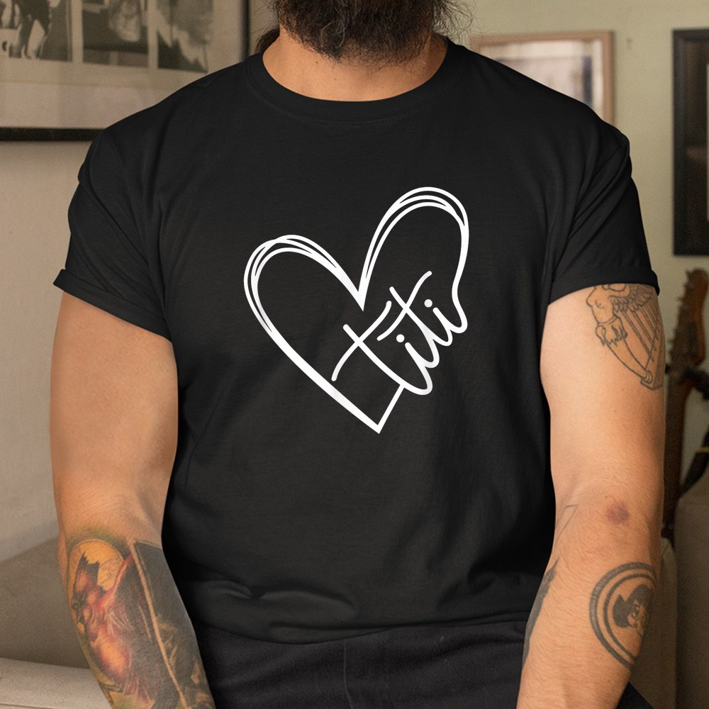 Titi Heart Minimalist Auntie Best Aunt Ever Shirt - Image 3