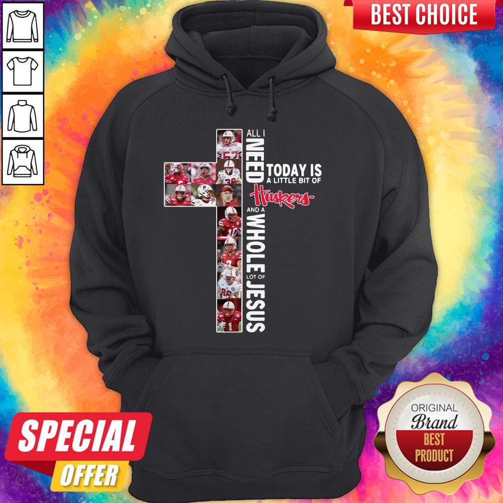 All I Need Today Is A Little Bit Of Nebraska Huskers And A Whole Lot Of Jesus Tee Shirt - Image 5