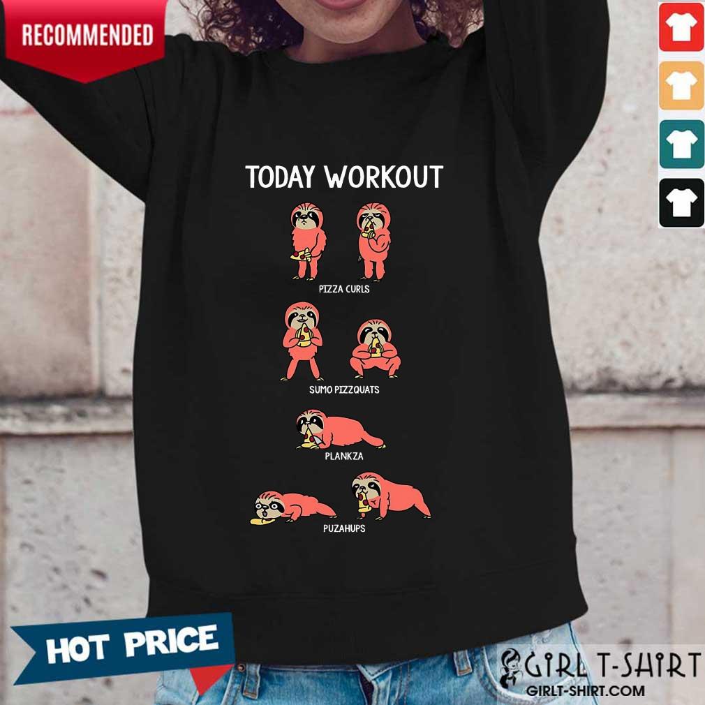 Today Workout Weightlifting Sloth Shirt - Image 5