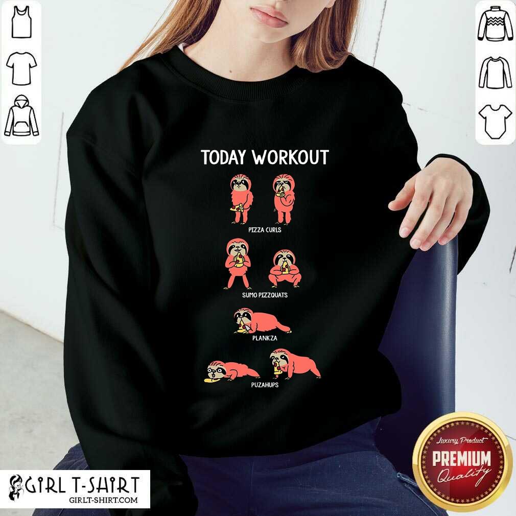 Today Workout Weightlifting Sloth Shirt - Image 4