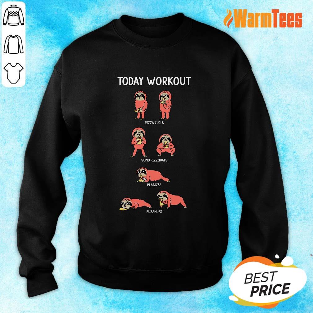 Today Workout Weightlifting Sloth Shirt - Image 5