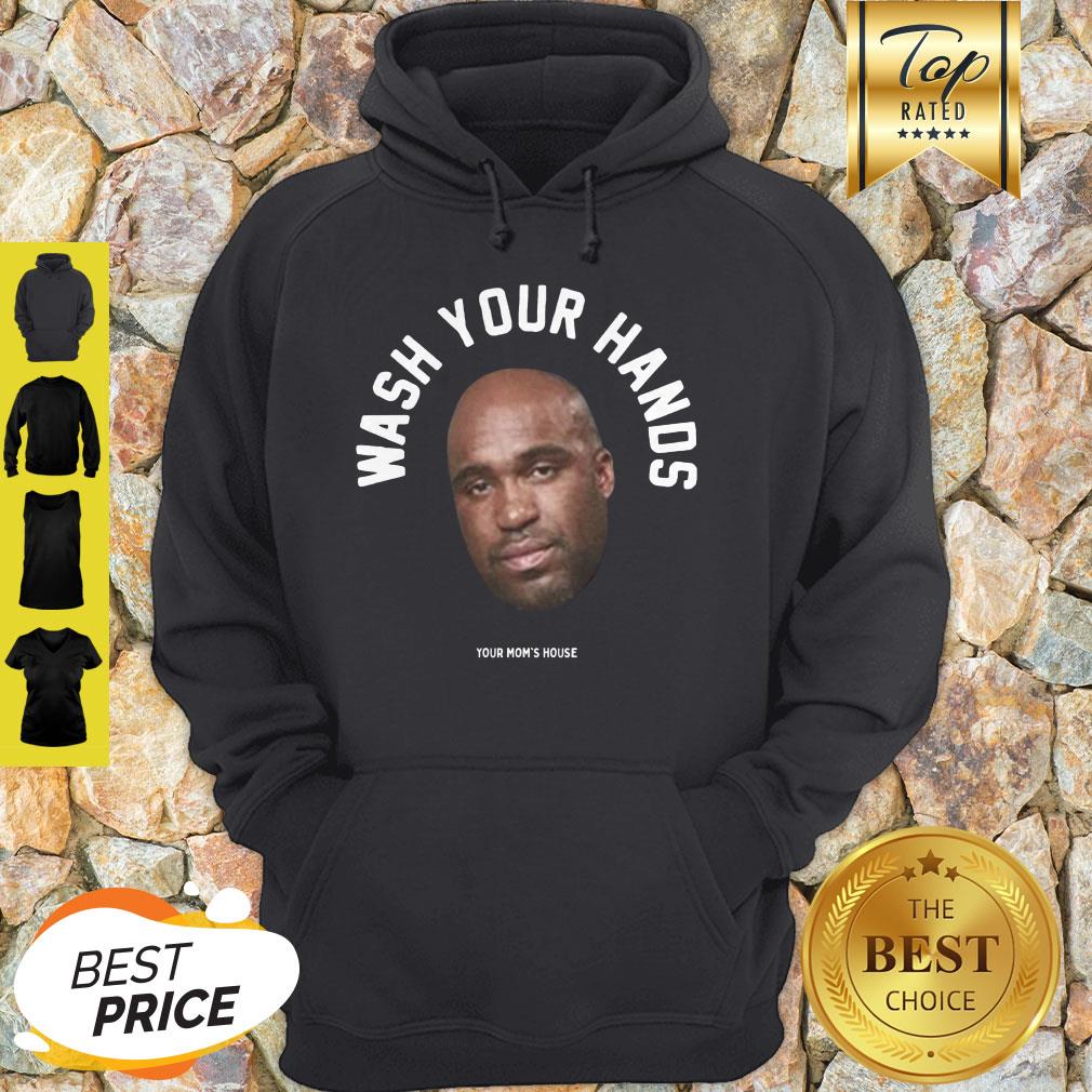 Tom Segura Wash Your Hands Your Mom' House Shirt - Image 5
