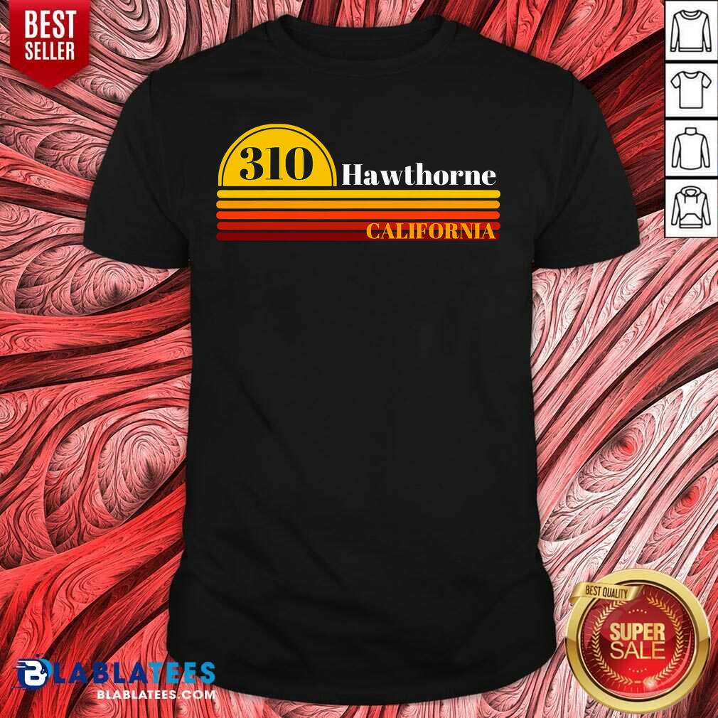 Top 310 Hawthorne California Vintage Sunset With Area Code Shirt