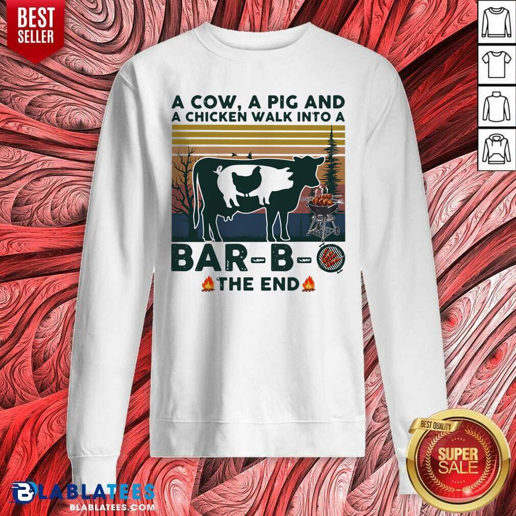 Top A Cow A Pig And A Chicken Walk into A Bar - B - O The End Vintage Shirt - Image 4