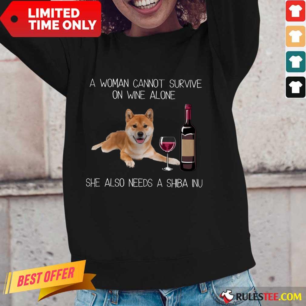Top A Woman Cannot Survive On Wine Alone She Also Needs A Shiba Inu Shirt - Image 2