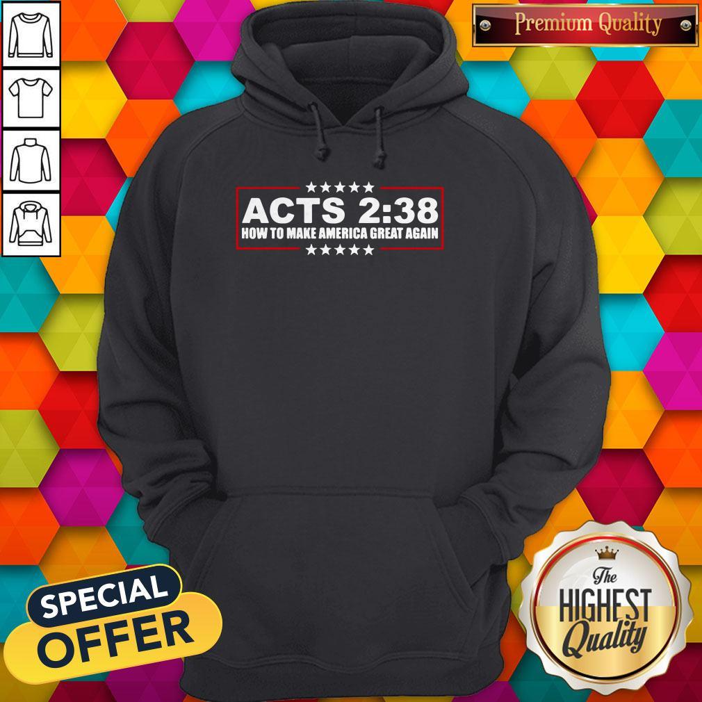 Top Acts 238 How To Make America Great Again Shirt - Image 5