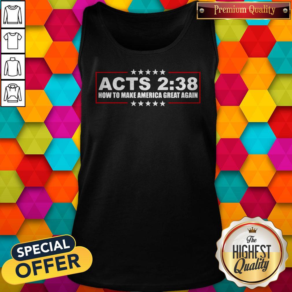 Top Acts 238 How To Make America Great Again Shirt - Image 3