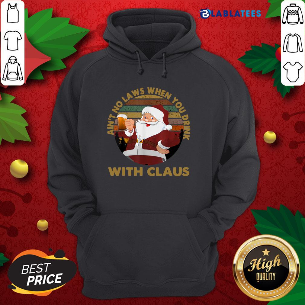 Top Ain't No Laws When You Drink With Claus Vintage Christmas Shirt - Image 5