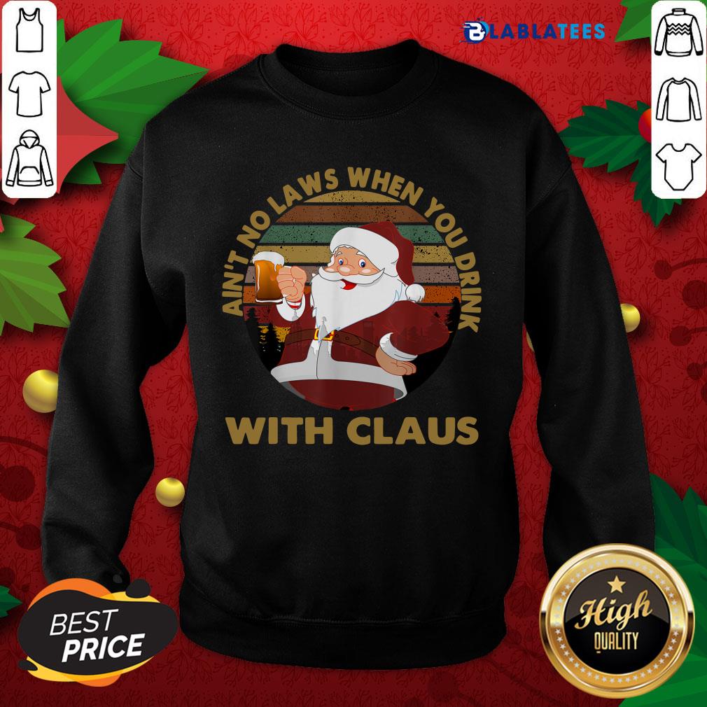 Top Ain't No Laws When You Drink With Claus Vintage Christmas Shirt - Image 4