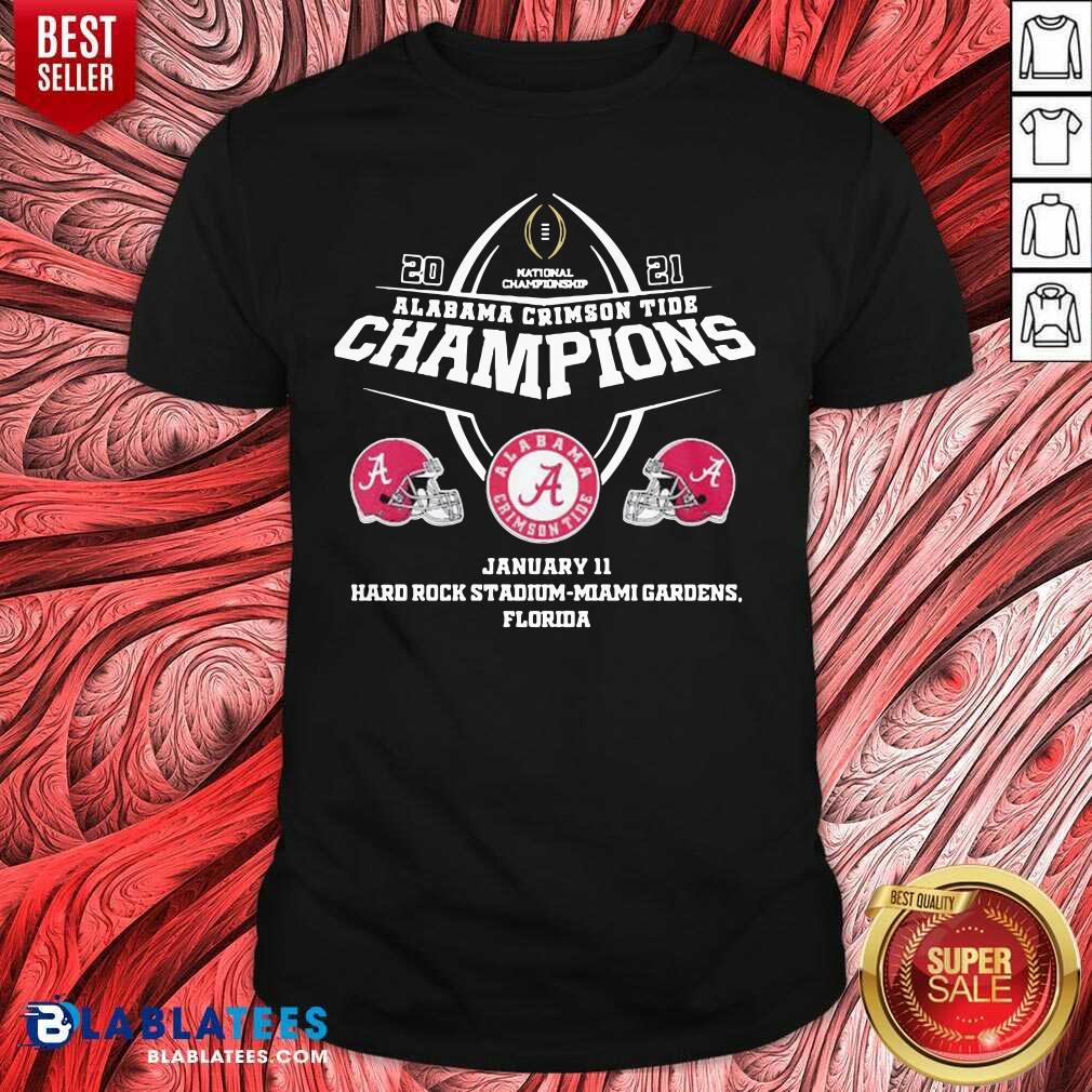 Top Alabama Crimson Tide Champions January 11 Hard Rock Stadium Miami Gardens Florida Shirt
