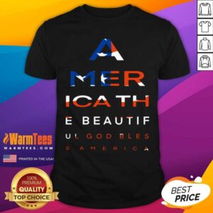 Top America The Beautiful God Blesa American Flag Shirt