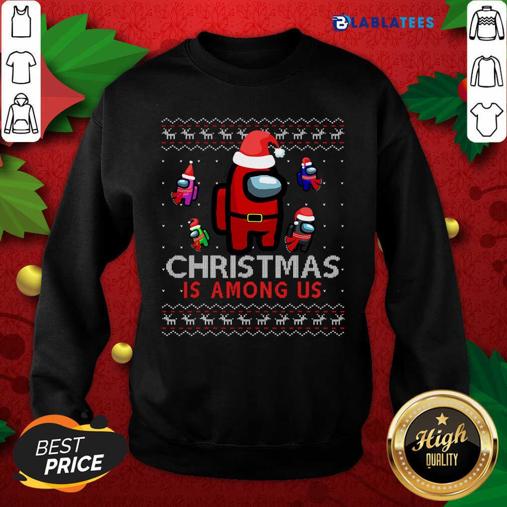Top Among Christmas Is Costume Us Game Ugly Xmas Shirt - Image 5