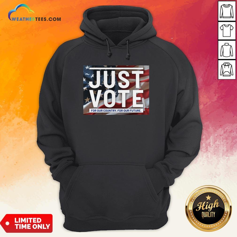 Top Awesome Just Vote For Our Country For Our Future American Flag Shirt - Image 5