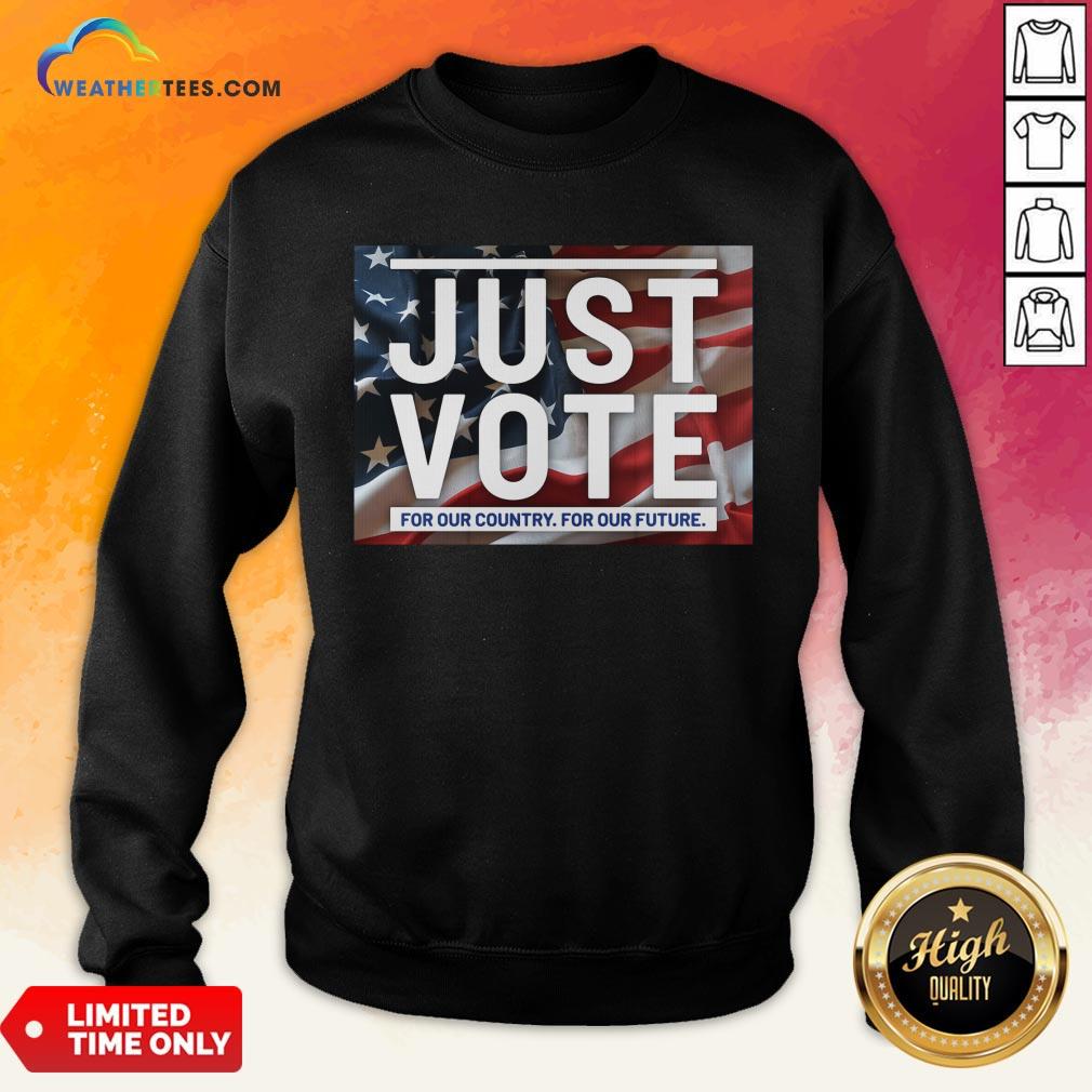 Top Awesome Just Vote For Our Country For Our Future American Flag Shirt - Image 4