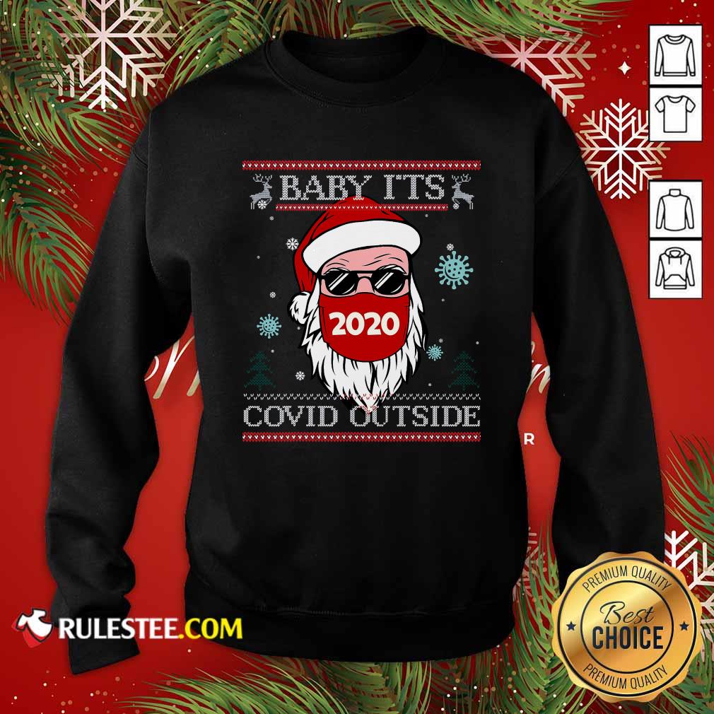 Top Baby It’s Covid Outside Santawear Mask 2020 Sunglasses Ugly Christmas Shirt - Image 5