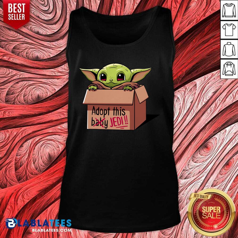 Top Baby Yoda Adopt This Not Baby This Jedi Shirt - Image 3