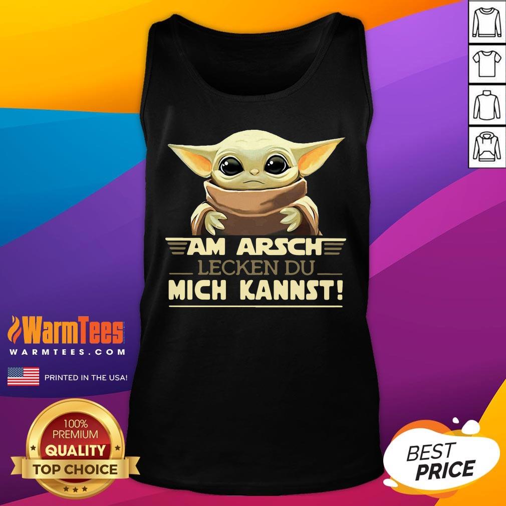Top Baby Yoda Am Arsch Lecken Du Mich Kannst Shirt - Image 2