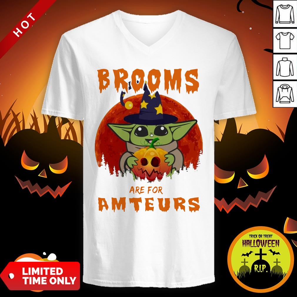 Top Baby Yoda Brooms Are For Amateurs Halloween Shirt - Image 2
