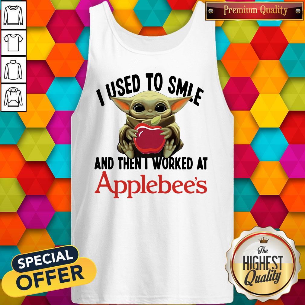 Top Baby Yoda I Used To Smile And Then I Worked At Applebee’s Shirt - Image 5