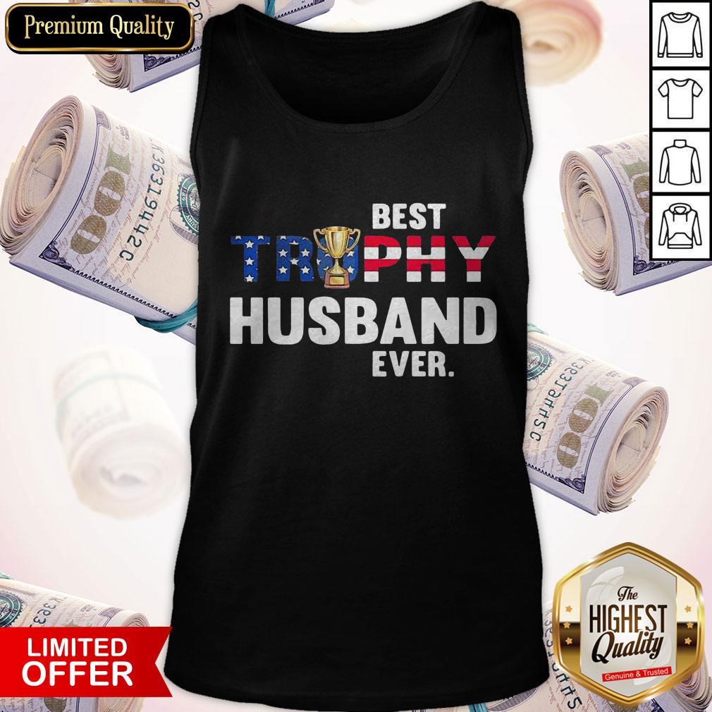 Top Best Trophy Husband Ever American Flag Shirt - Image 3