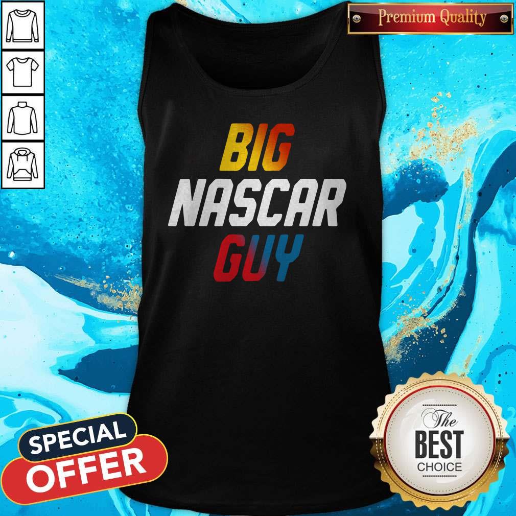 Top Big Nascar Guy 2020 Shirt - Image 4
