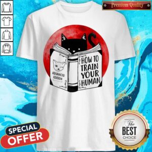 Top Black Cat Advanced Edition How To Train Your Human Moon Shirt