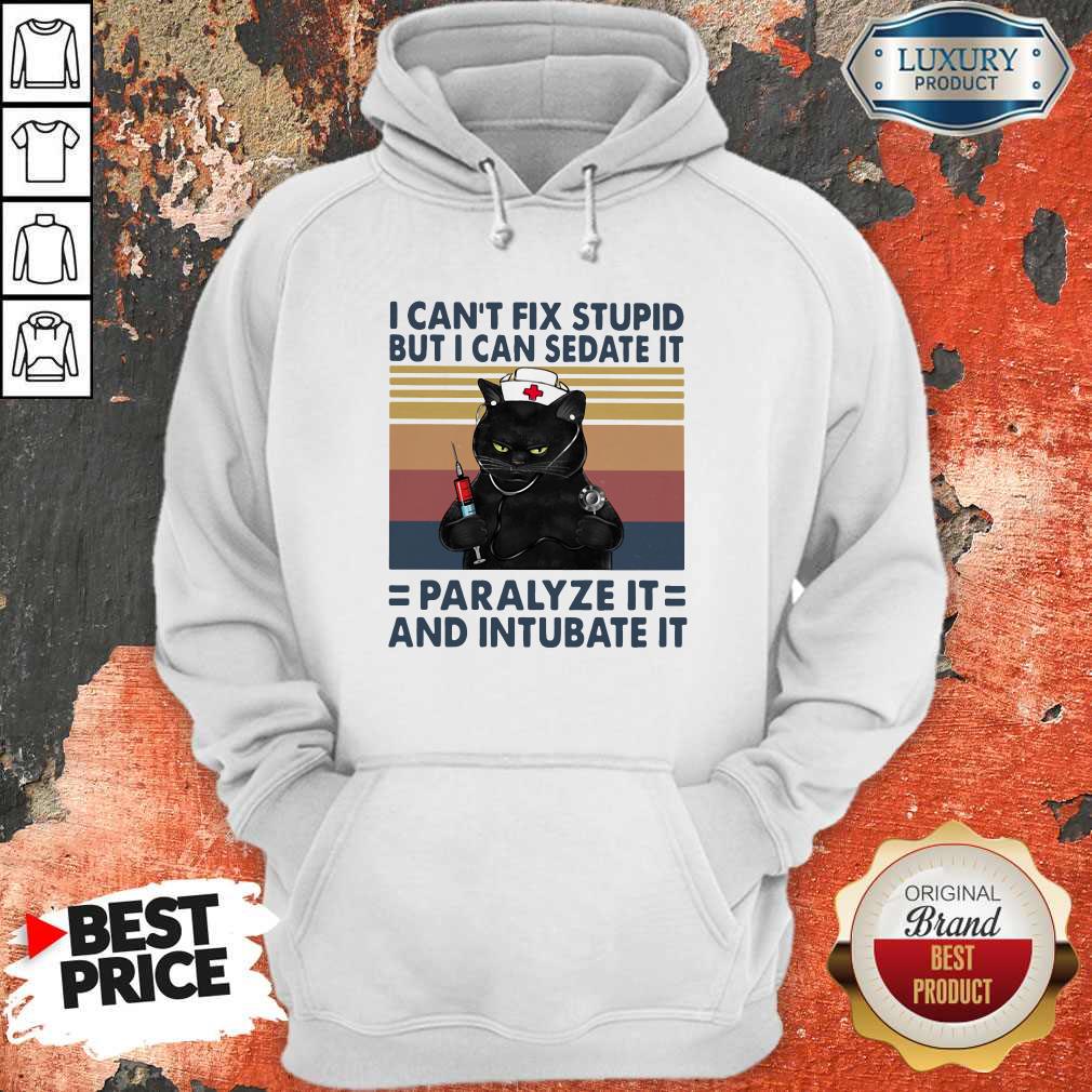 Top Black Cat I Can't Fix Stupid But I Can Sedate It Paralyze It And Intubate It Vintage Retro Shirt - Image 2