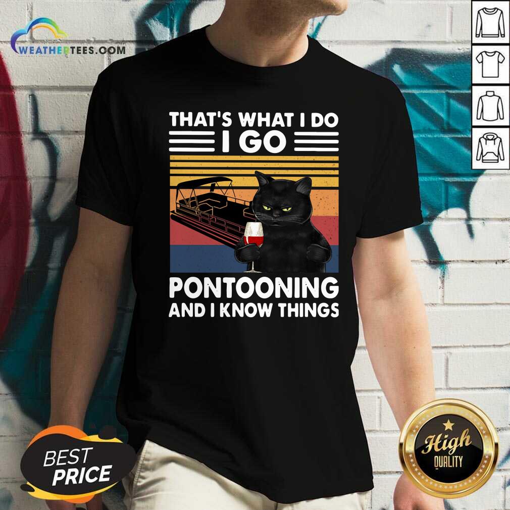 Top Black Cat That Is What I Do I Go Pontooning And I Know Things Vintage Shirt - Image 2