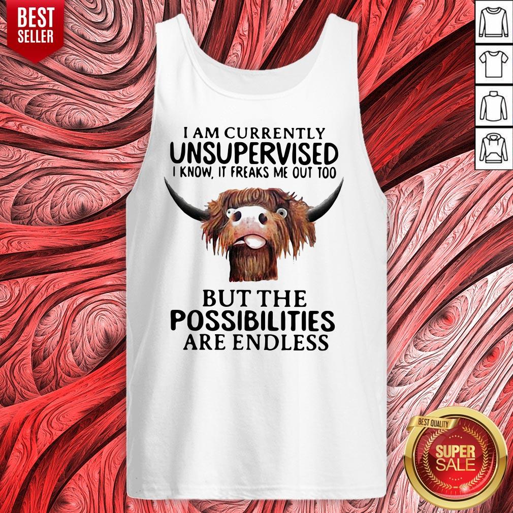 Top Buffalo I Am Currently Unsupervised I Know It Freaks Me Out Too But The Possibilities Are Endless Shirt - Image 5